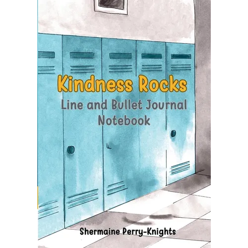 Kindness Rocks: Line and Bullet Journal Notebook - Paperback