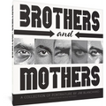 Brothers and Mothers - Hardcover