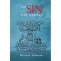 Why Sin Still Matters - Paperback