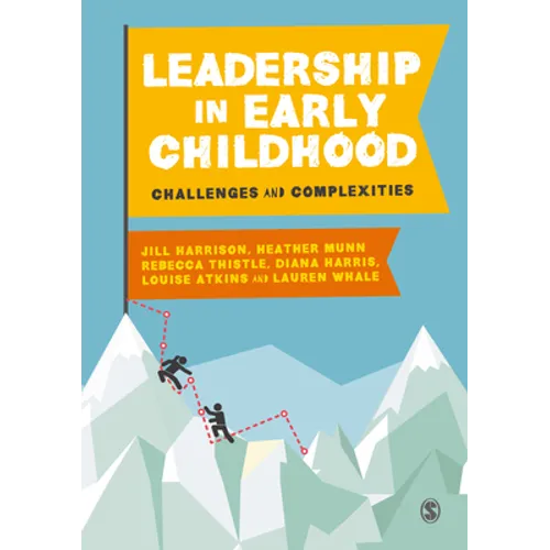 Leadership in Early Childhood: Challenges and Complexities - Paperback