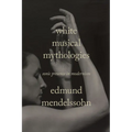 White Musical Mythologies: Sonic Presence in Modernism - Hardcover