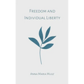 Freedom and Individual Liberty - Paperback
