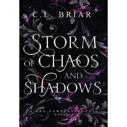 Storm of Chaos and Shadows - Hardcover