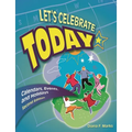 Let's Celebrate Today: Calendars, Events, and Holidays - Paperback