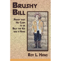 Brushy Bill: Proof That His Claim to be Billy The Kid Was a Hoax - Paperback