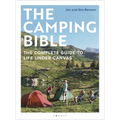 The Camping Bible: The Complete Guide to Life Under Canvas - Paperback