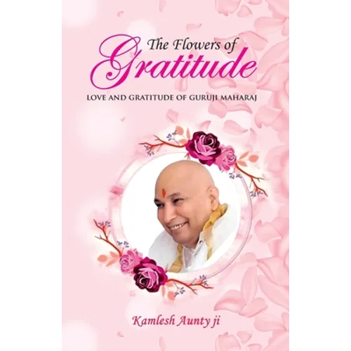 The Flowers of Gratitude - Paperback