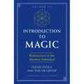 Introduction to Magic, Volume III: Realizations of the Absolute Individual - Paperback