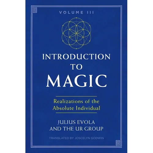 Introduction to Magic, Volume III: Realizations of the Absolute Individual - Paperback