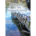 Reflections of My Imperfections - Hardcover