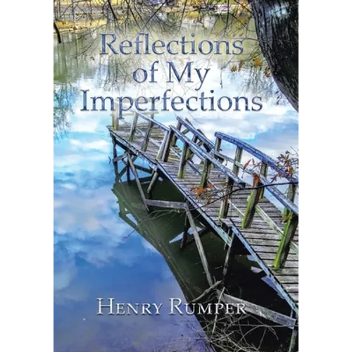 Reflections of My Imperfections - Hardcover