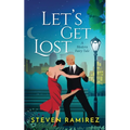 Let's Get Lost: A Modern Fairy Tale - Paperback