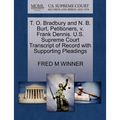 T. O. Bradbury and N. B. Burt, Petitioners, V. Frank Dennis. U.S. Supreme Court Transcript of Record with Supporting Pleadings