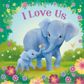 I Love Us - Board Book