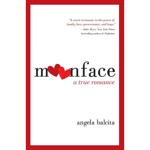 Moonface: A True Romance - Paperback