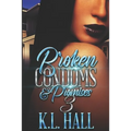 Broken Condoms and Promises 3 - Paperback