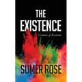 The Existence: The Creation of Existence - Paperback