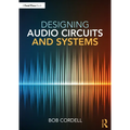 Designing Audio Circuits and Systems - Paperback
