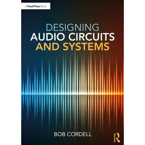 Designing Audio Circuits and Systems - Paperback