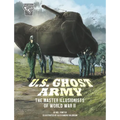U.S. Ghost Army: The Master Illusionists of World War II - Paperback