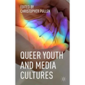 Queer Youth and Media Cultures - Hardcover