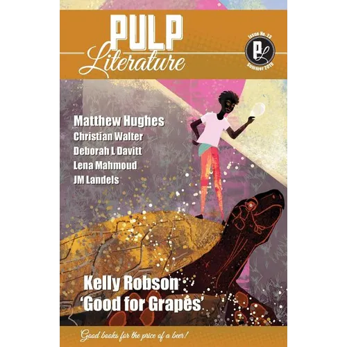 Pulp Literature Summer 2019: Issue 23 - Paperback