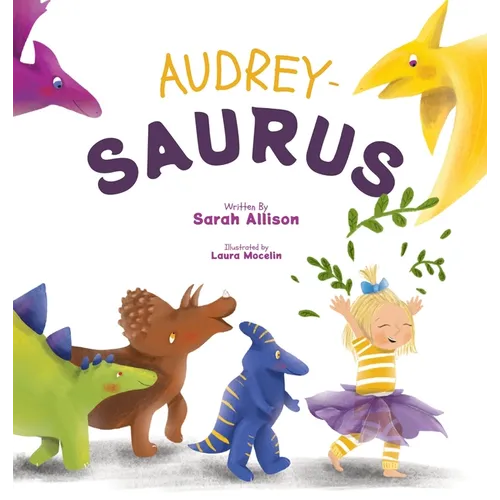 Audrey-Saurus - Hardcover