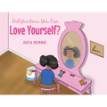 Did You Know You Can Love Yourself? - Paperback
