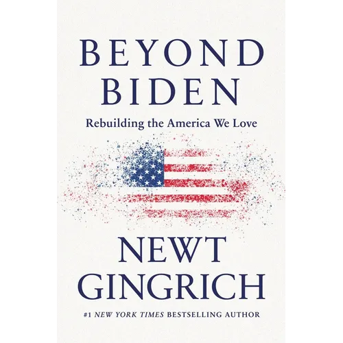 Beyond Biden: Rebuilding the America We Love - Paperback
