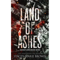 Land of Ashes - Hardcover