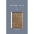 Shadow Fight(s): Novel - Paperback