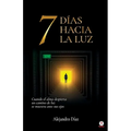 7 días hacia la luz - Paperback