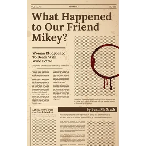 What Happened to Our Friend Mikey? - Paperback