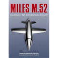 Miles M.52: Gateway to Supersonic Flight - Paperback