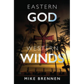 Eastern God, Western Winds - Paperback