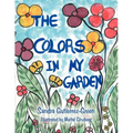 The Colors in My Garden - Paperback