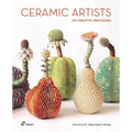 Ceramic Artists on Creative Processes - Hardcover