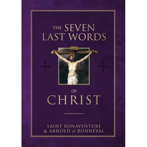 The Seven Last Words of Christ - Hardcover