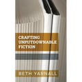 Crafting Unputdownable Fiction - Paperback