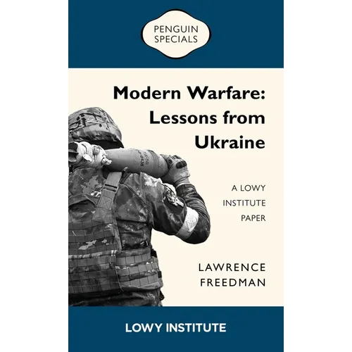 Modern Warfare: Lessons from Ukraine: A Lowy Institute Paper - Paperback