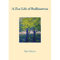 A Zen Life of Bodhisattvas - Paperback