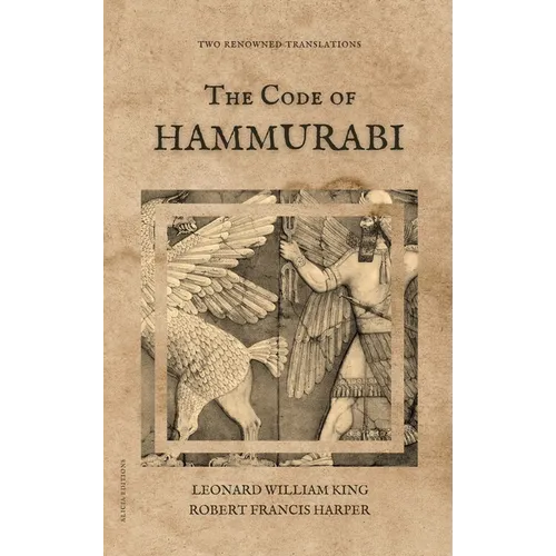 The Code of Hammurabi: Two renowned translations - Hardcover