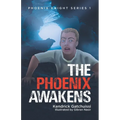 The Phoenix Awakens - Paperback