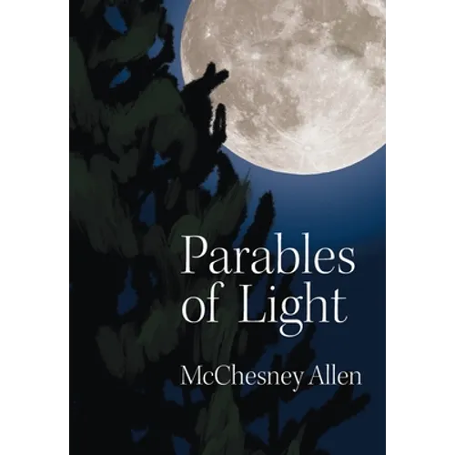 Parables of Light - Hardcover