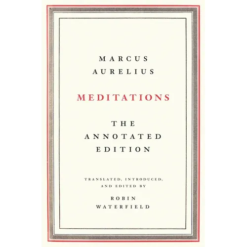Meditations: The Annotated Edition - Hardcover