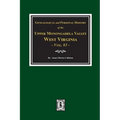 Genealogical and Personal History of Upper Monongahela Valley, West Virginia, Vol. #3
