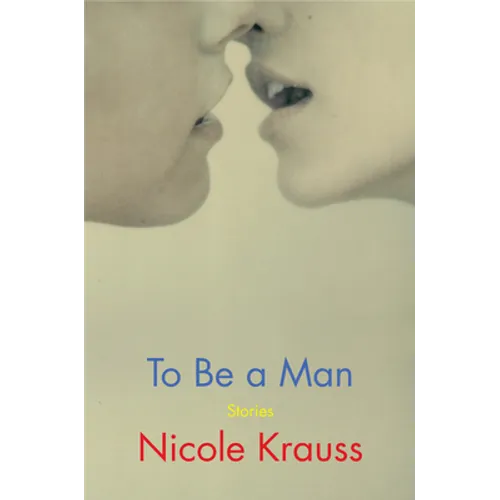 To Be a Man: Stories - Hardcover