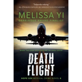 Death Flight: Hope Sze Medical Thriller - Paperback