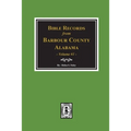 Bible Records of Barbour County, Alabama. Volume #1
