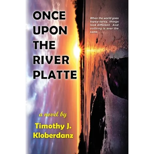 Once Upon the River Platte - Paperback